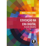 Educação na era digital: a escola educativa