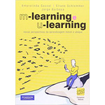 M-learning e u-learning: novas perspectivas da aprendizagem móvel e ubíqua