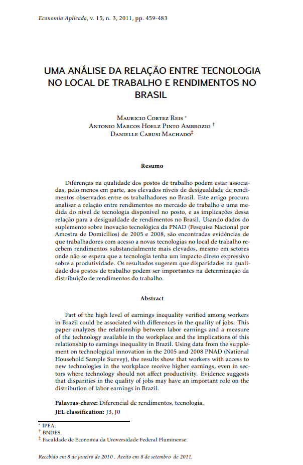 Capa Este artigo procura analisar a relação entre rendimentos no mercado de trabalho e uma medida do nível de tecnologia disponível no posto, bem como as implicações dessa relação para a desigualdade de rendimentos no Brasil.