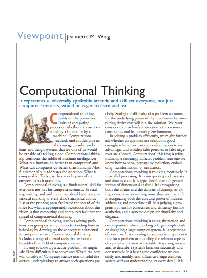 Computational thinking: it represents a universally applicable attitude and skill set everyone, not just computer scientists, would be eager to learn and use